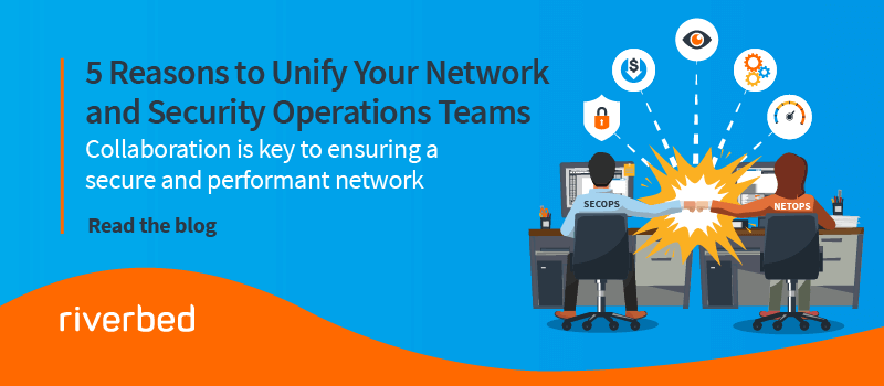 NetSecOps: 5 Reasons to Unify Your Network and Security Operations Teams