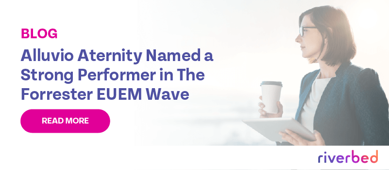 Riverbed Aternity Named a Strong Performer in The Forrester EUEM Wave