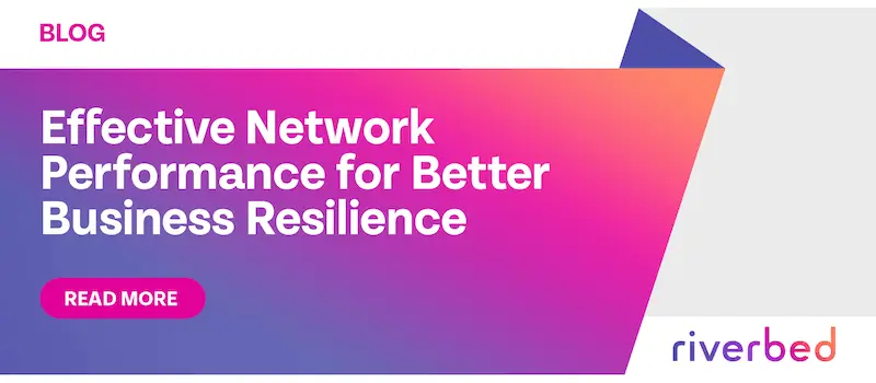 Effective Network Performance for Better Business Resilience