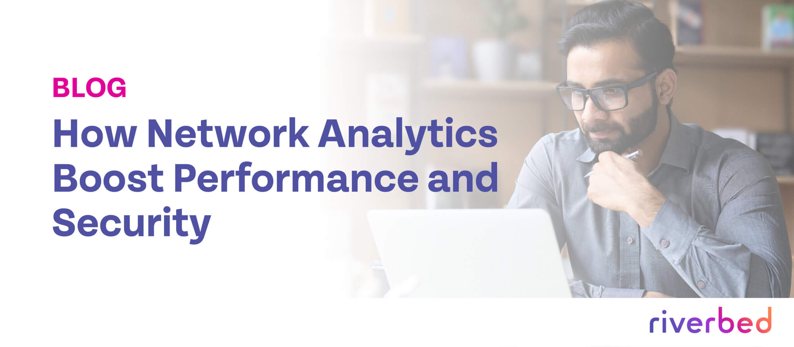 How Network Analytics Boost Performance and Security