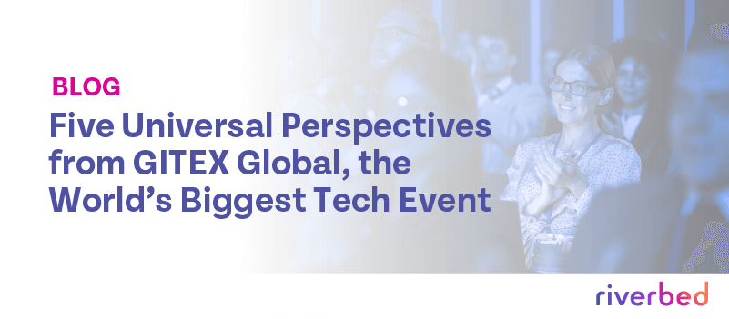 Five Universal Perspectives from GITEX Global, the World’s Biggest Tech Event