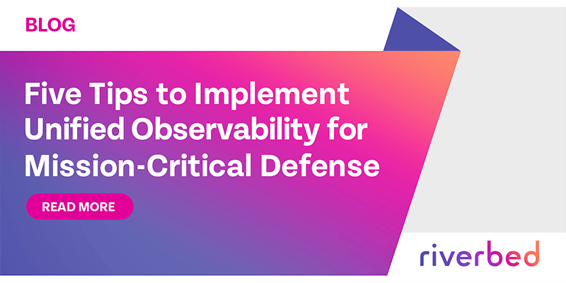 Five Tips to Implement Unified Observability for Mission-Critical ...