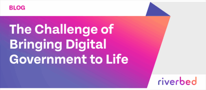 The Challenge of Bringing Digital Government to Life