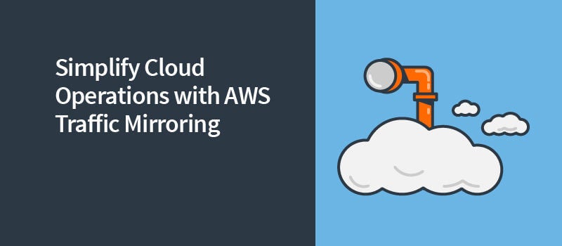SteelCentral AppResponse Cloud to Support New Amazon VPC Traffic Mirroring