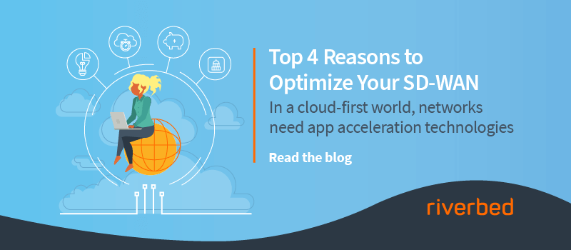 Top 4 Reasons to Optimize Your SD-WAN