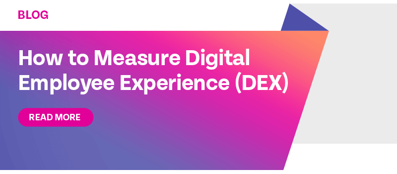 How to Measure Digital Employee Experience (DEX)