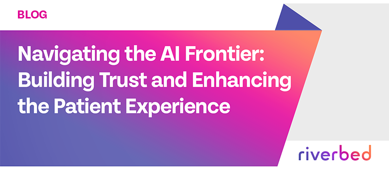 Navigating the AI Frontier: Building Trust and Enhancing the Patient Experience