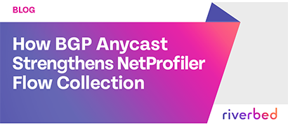 How BGP Anycast Strengthens NetProfiler Flow Collection