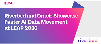 Riverbed and Oracle Showcase Faster AI Data Movement at LEAP 2026